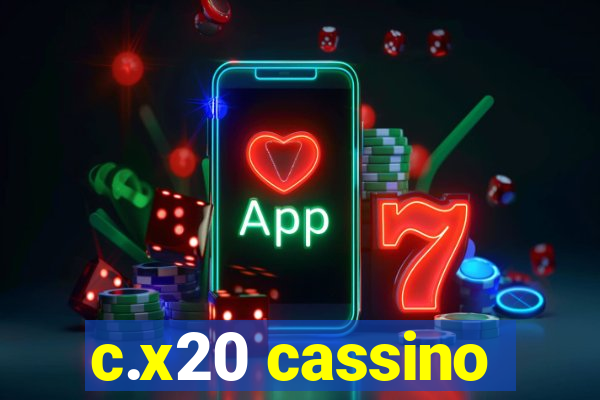 c.x20 cassino